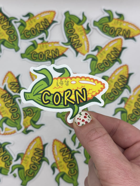 "It's Corn" Sticker