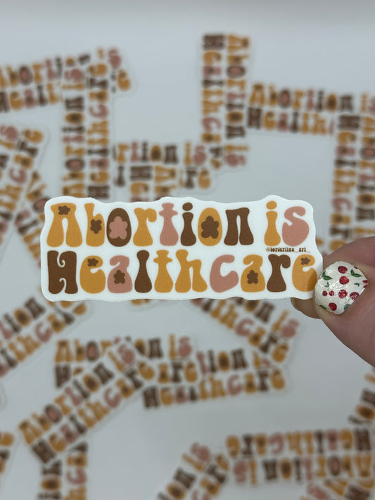 Abortion is Healthcare Sticker